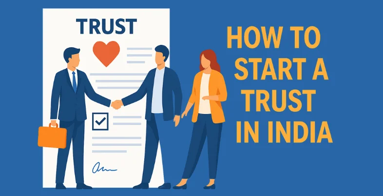 How to Start a Trust in India
