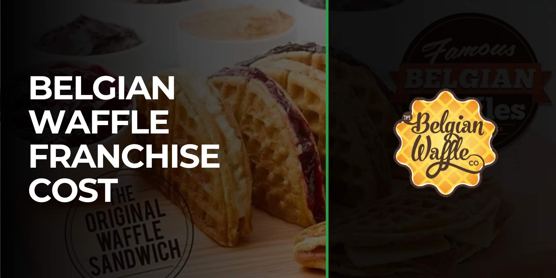 Belgian Waffle Franchise Cost