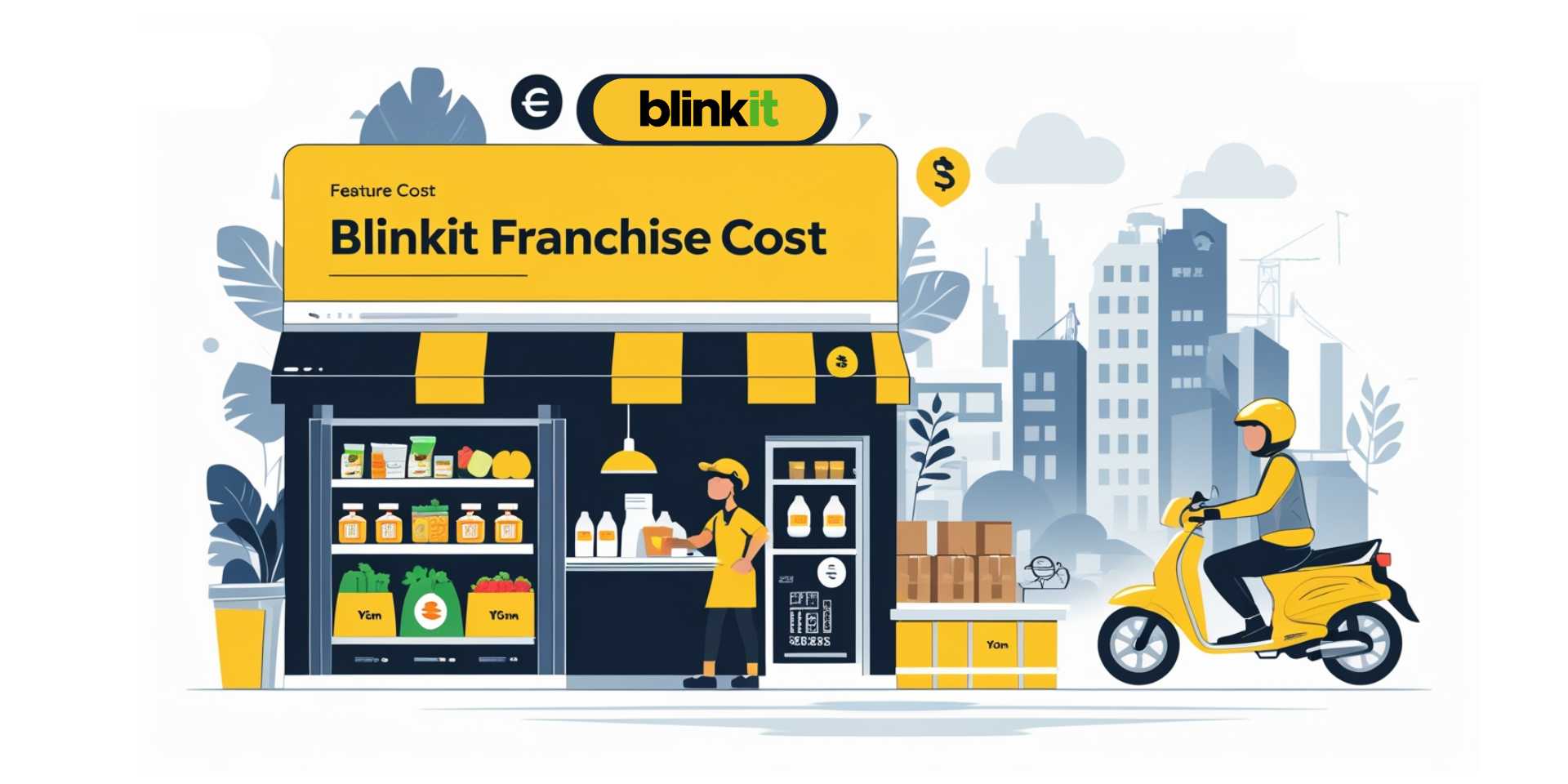 Blinkit Franchise Cost