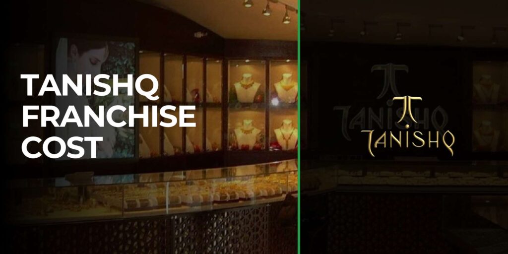 Tanishq Franchise Cost