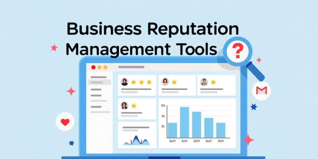 Business Reputation Management Tools