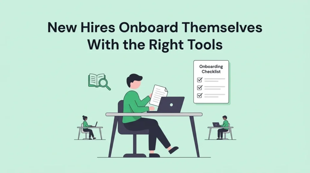  New Remote Hires Get Up to Speed Without Interrupting Everyone