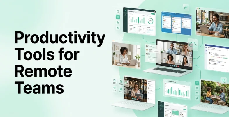 Productivity Tools for Remote Teams