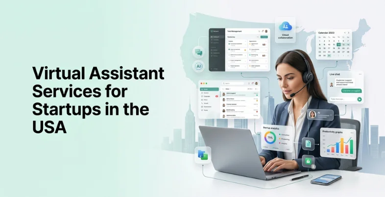 Virtual Assistant Services for Startups in the USA